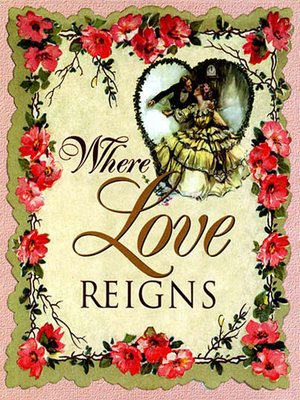 cover image of Where Love Reigns